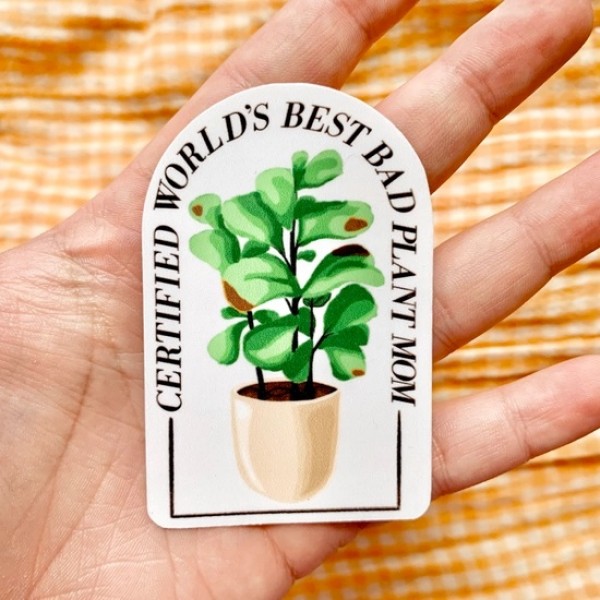 Best Bad Plant Mom Vinyl Sticker